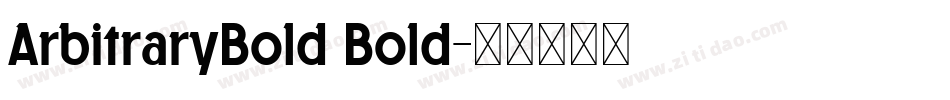 ArbitraryBold Bold字体转换